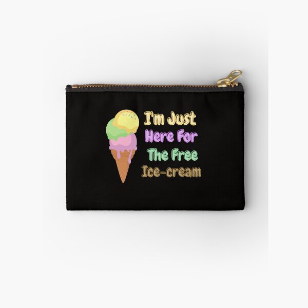 Item preview, Im just here for the free ice cream designed and sold by We Grow.