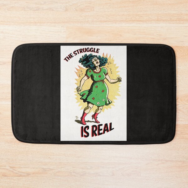 Item preview, The Struggle is Real designed and sold by Tanis-Tweedale.