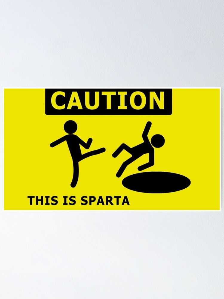 This is Sparta Meme Poster for Sale by FunkeyMonkey9