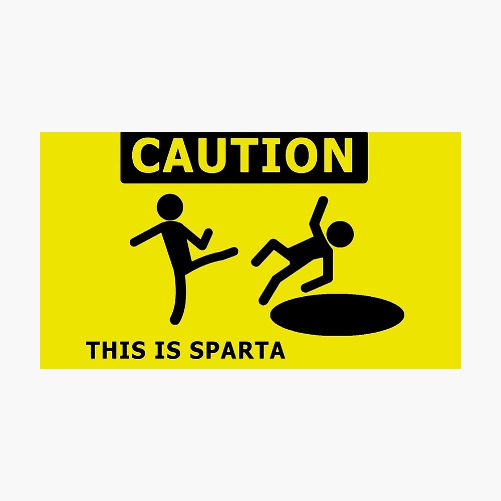 Funny Warning Sign Caution This Is Sparta Sticker Self Adhesive