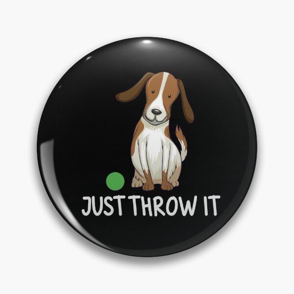 Item preview, Just Throw It Throw Ball For Dogs And Dog Lovers Funny designed and sold by ArabCorner.