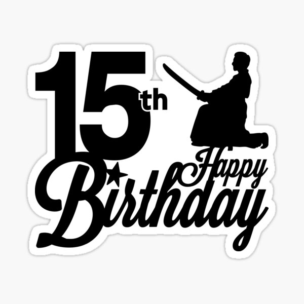 Item preview, 15th Birthday T-Shirt, Happy Birthday T-shirt, samurai theme, Birthday Gift, Design for Man and Ladies ,Boy and Girl ,Classic T-Shirt Gift designed and sold by sixday 7day.