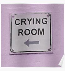 crying room Poster