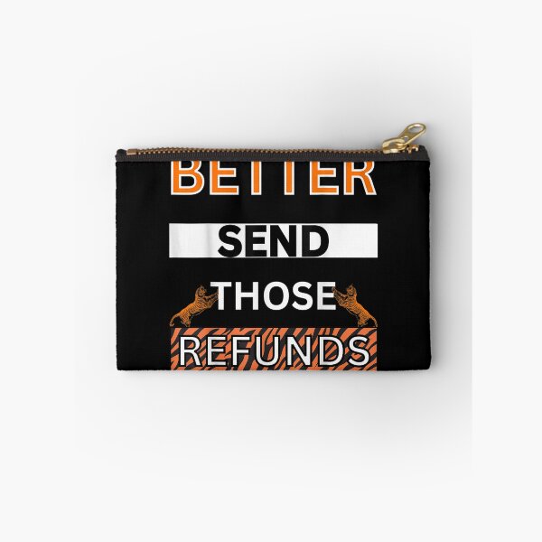 Item preview, Better Send Those Refunds designed and sold by llouiseredd.