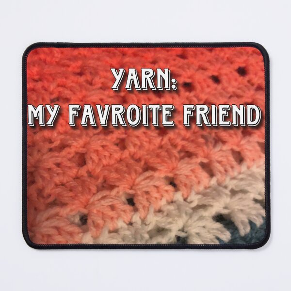 Item preview, Yarn: My Favorite Friend designed and sold by TheWorldFamous.