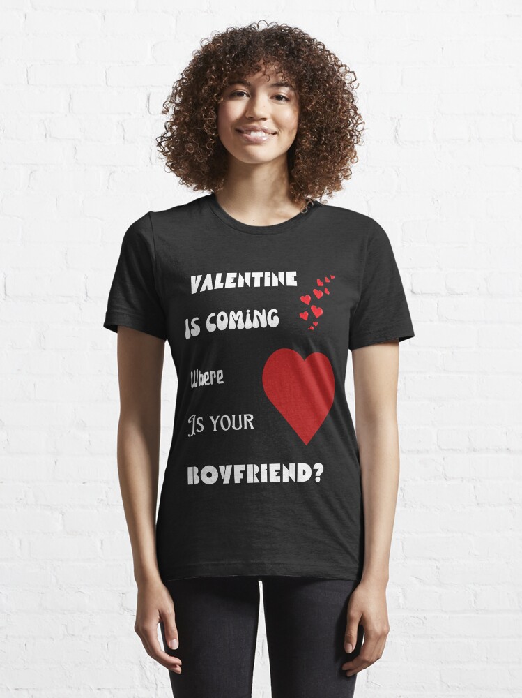 Boyfriend hotsell valentine shirt