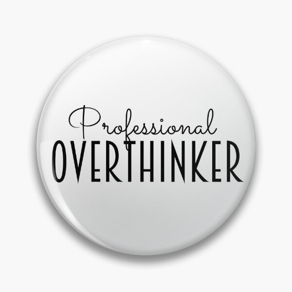 Item preview, Professional Overthinker designed and sold by SqueakitySqueak.