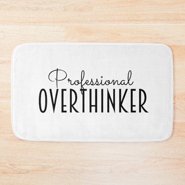 Item preview, Professional Overthinker designed and sold by SqueakitySqueak.
