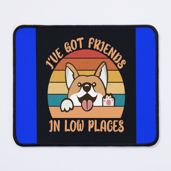 Item preview, Corgi - I've got friends in low places designed and sold by mturns57.