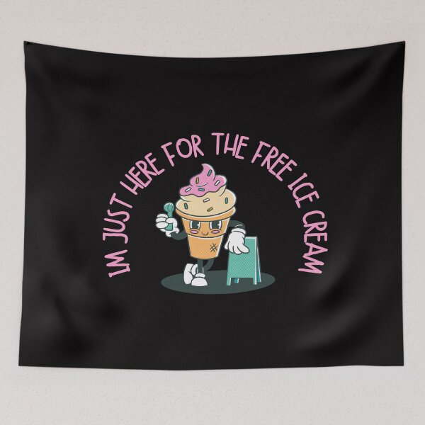 Item preview, Im just here for the free ice cream designed and sold by We Grow.