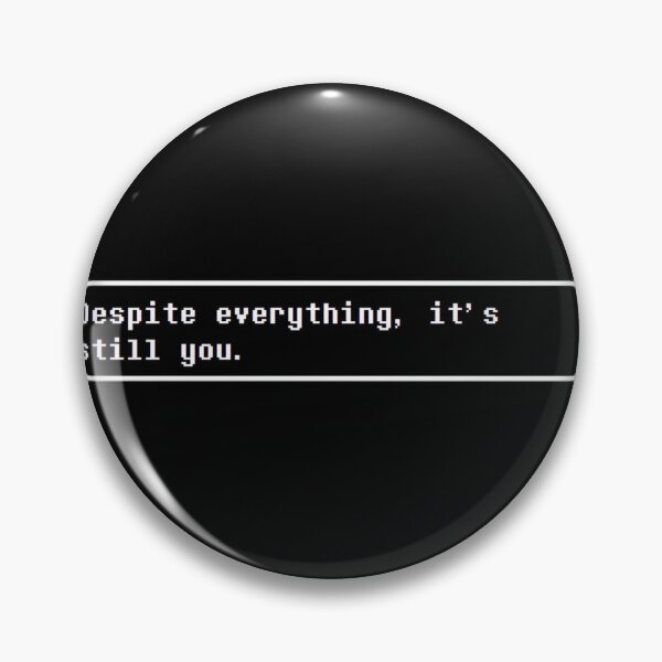 Item preview, Despite everything, it’s still you designed and sold by keepo.