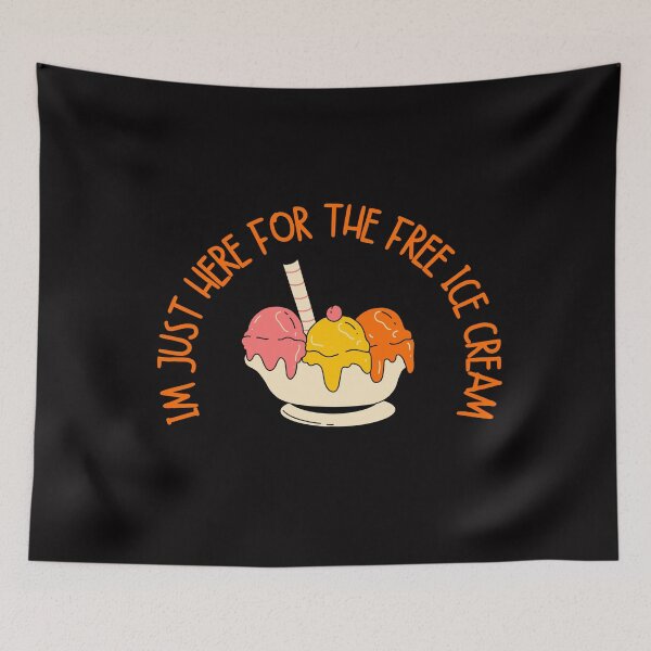 Item preview, Im just here for the free ice cream designed and sold by We Grow.