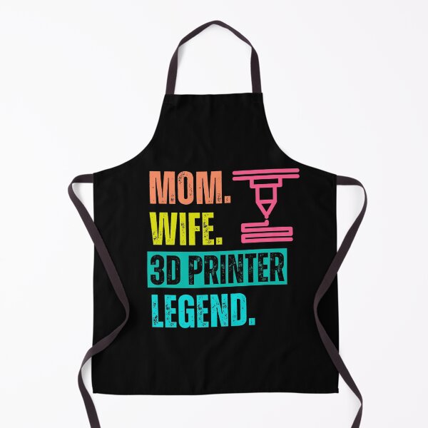 Item preview, Mom. Wife. 3D Printer. Legend. designed and sold by BadAttitudeTees.