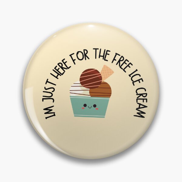 Item preview, Im just here for the free ice cream designed and sold by We Grow.