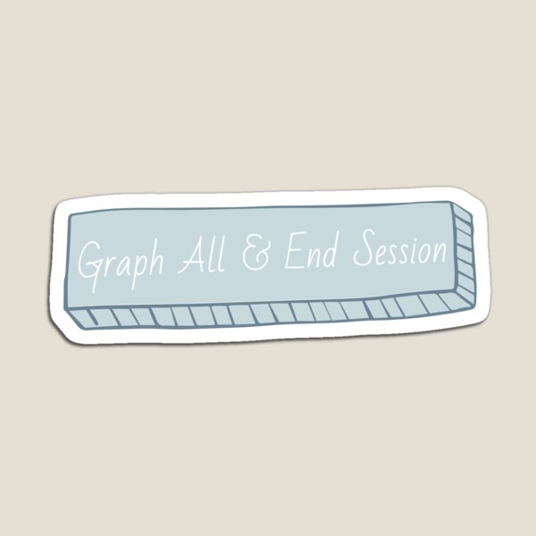 Item preview, Graph all & End Session designed and sold by bcbayay designs.