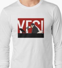 I don’t need the script... Long Sleeve T-Shirt