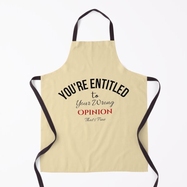 Item preview, You're Entitled To Your Wrong Opinion, That's Fine designed and sold by ffstyles.