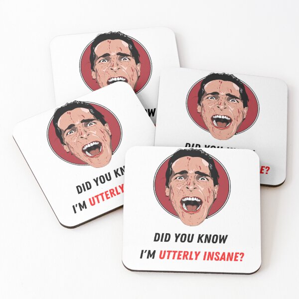 Item preview, American Psycho "Did You Know I'm Utterly Insane?" designed and sold by zdburrage.