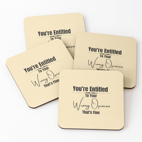 Item preview,  You're Entitled To Your Wrong Opinion, That's Fine designed and sold by ffstyles.