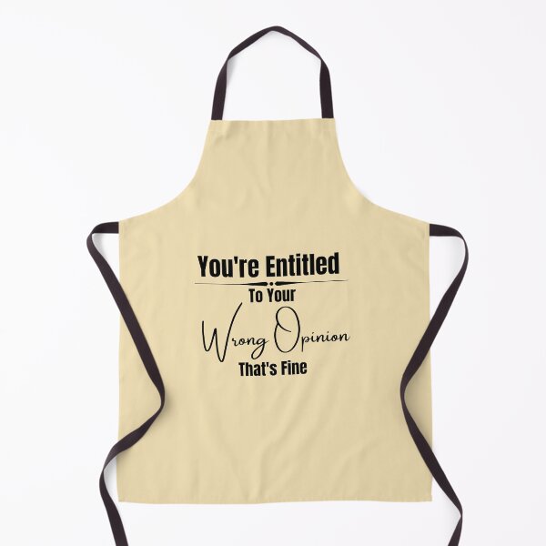 Item preview,  You're Entitled To Your Wrong Opinion, That's Fine designed and sold by ffstyles.