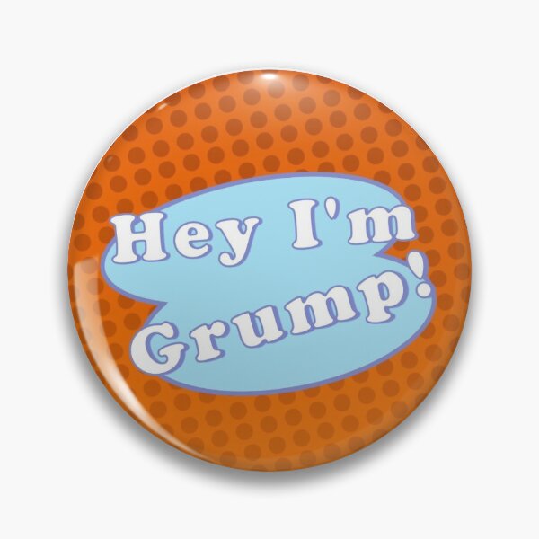 Item preview, Hey I'm Grump designed and sold by SarahBeeArt.