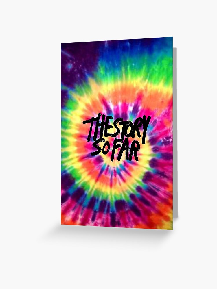 The Story So Far - Tie Dye Greeting Card for Sale by Vic O