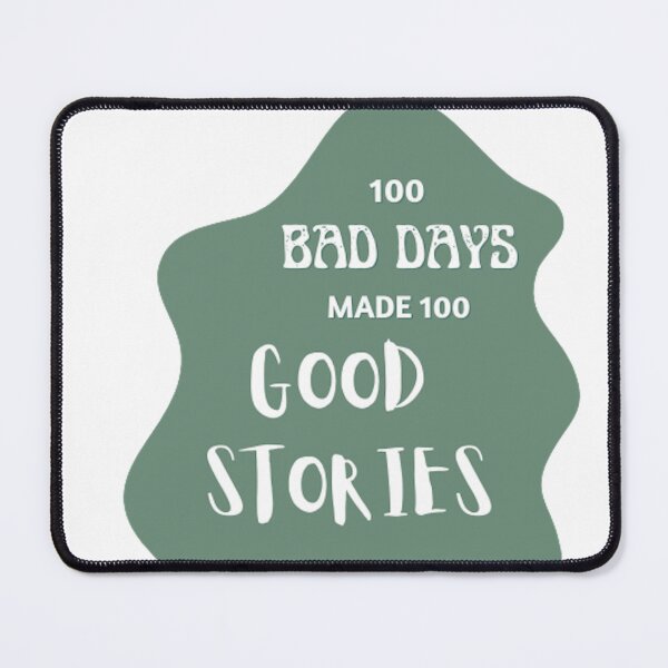 Item preview, 100 Bad Days designed and sold by IslandWitch.