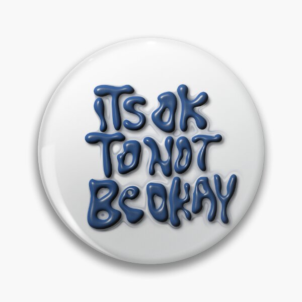 Item preview, its ok to not be okay designed and sold by Whicha12.