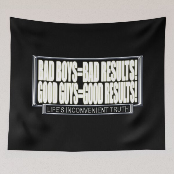 Item preview, Bad Boys Good Guys (Life's Inconvenient Truth) designed and sold by DVM2.