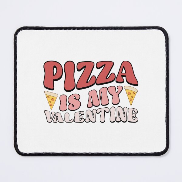 Item preview, Pizza Is My Valentine Valentine's Day designed and sold by finchestee.