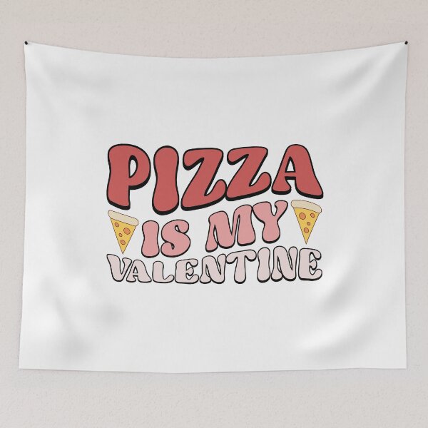 Item preview, Pizza Is My Valentine Valentine's Day designed and sold by finchestee.