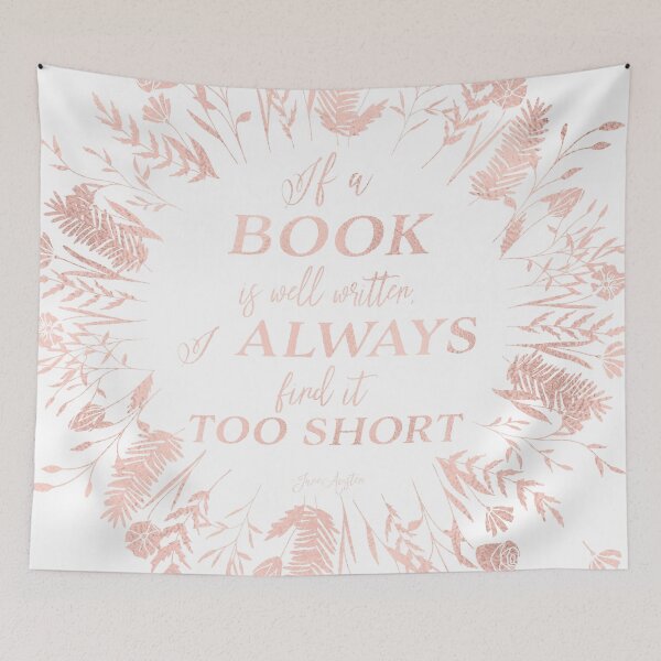 Item preview, "If a book is well written, I always find it too short." Jane Austen Quote designed and sold by Angelina Werner.