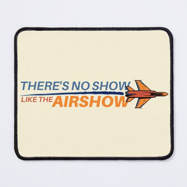 Item preview, There's No Show Like The Airshow - Colorful designed and sold by SpicyAviator.
