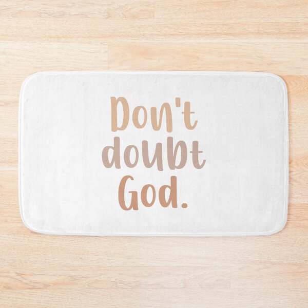 Item preview, Don't doubt God.  designed and sold by GMM Designs.