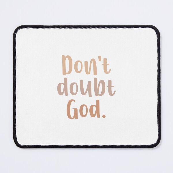 Item preview, Don't doubt God.  designed and sold by GMM Designs.