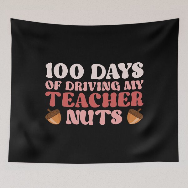 Item preview, 100 Days of Driving My Teacher Nuts Squirrel School designed and sold by finchestee.