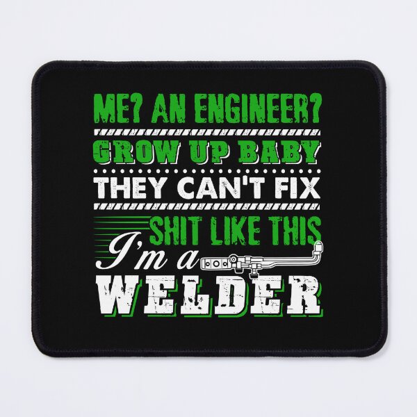 Item preview, Welder - I Am A Welder designed and sold by UnknownArtistt.