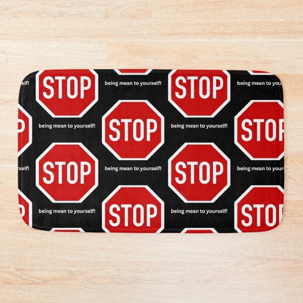 Item preview, Stop being mean to yourself! designed and sold by ChanelleFyve.