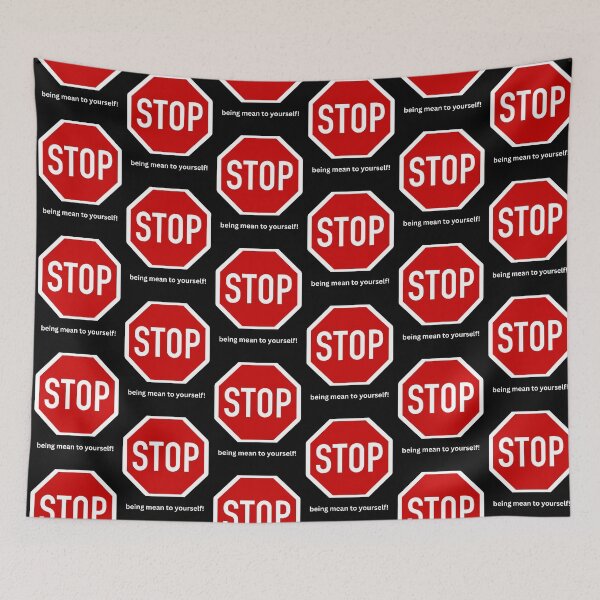 Item preview, Stop being mean to yourself! designed and sold by ChanelleFyve.
