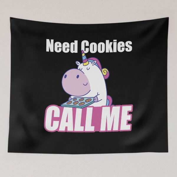 Item preview, Need Cookies Call me funny unicorn bakery designed and sold by Merchandiser099.