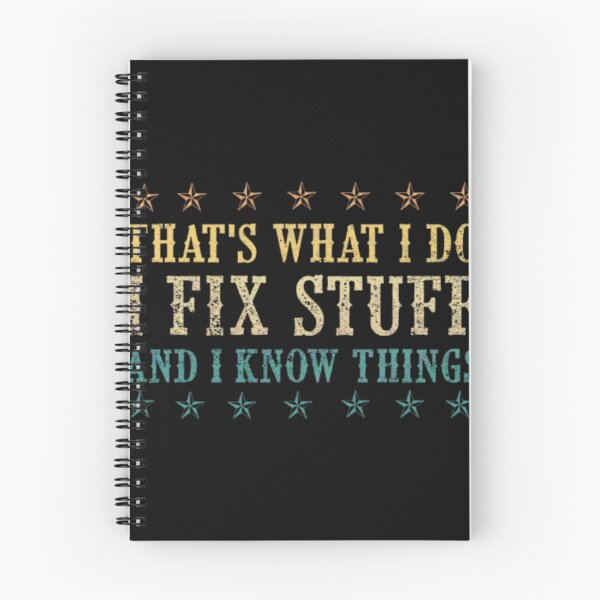 Item preview, Copie de That's What I Do I Fix Stuff And I Know Things designed and sold by Wael0.