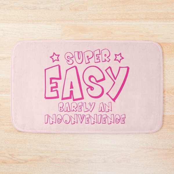 Item preview, Super Easy Barely An Inconvenience funny designed and sold by yoshra.