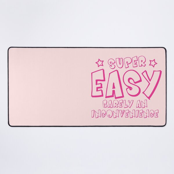 Item preview, Super Easy Barely An Inconvenience funny designed and sold by yoshra.