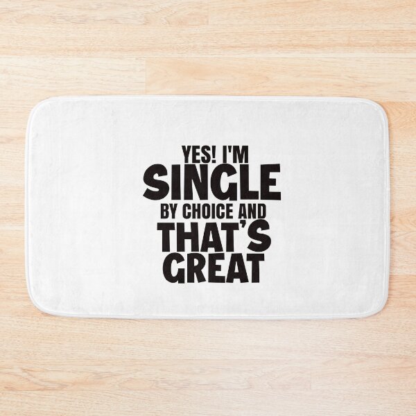 Item preview, yes I'm single now is your chance designed and sold by AdrianShirt.