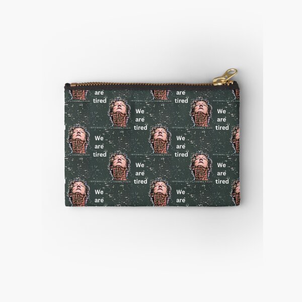 Item preview, We are tired - essential worker designed and sold by ChanelleFyve.