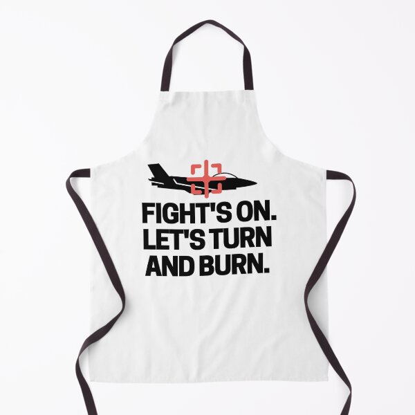 Item preview, Fight's on! Let's turn and burn. designed and sold by mksjr.