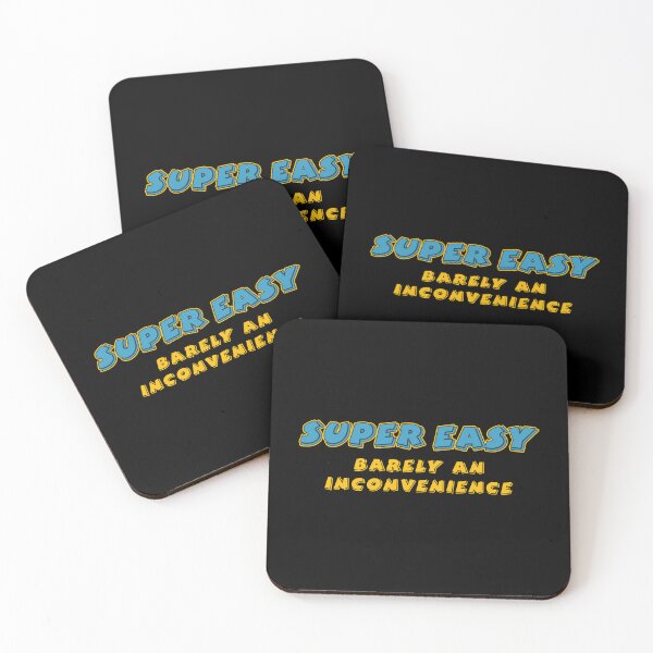 Item preview, Super Easy Barely An Inconvenience funny designed and sold by yoshra.