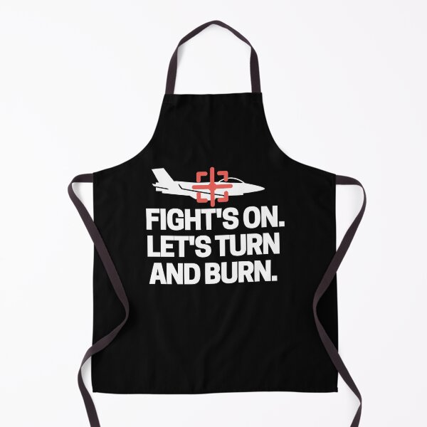 Item preview, Fight's on! Let's turn and burn. designed and sold by mksjr.