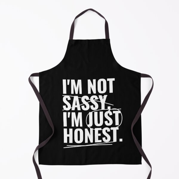 Item preview, I'm not sassy, I'm just honest. designed and sold by RoboRaphael.