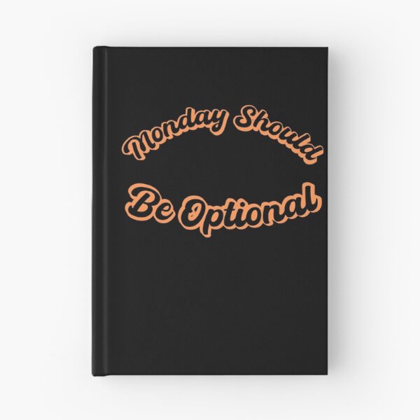 Item preview, Monday Should Be Optional || Gift for those who hates mondays || designed and sold by Cr4ftyCreations.